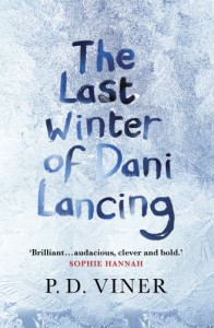 The Last Winter of Dani Lancing by P.D. Viner