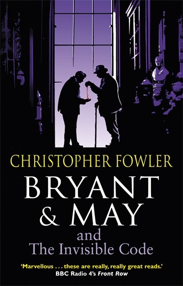 Bryant and May and the Invisible Code cover