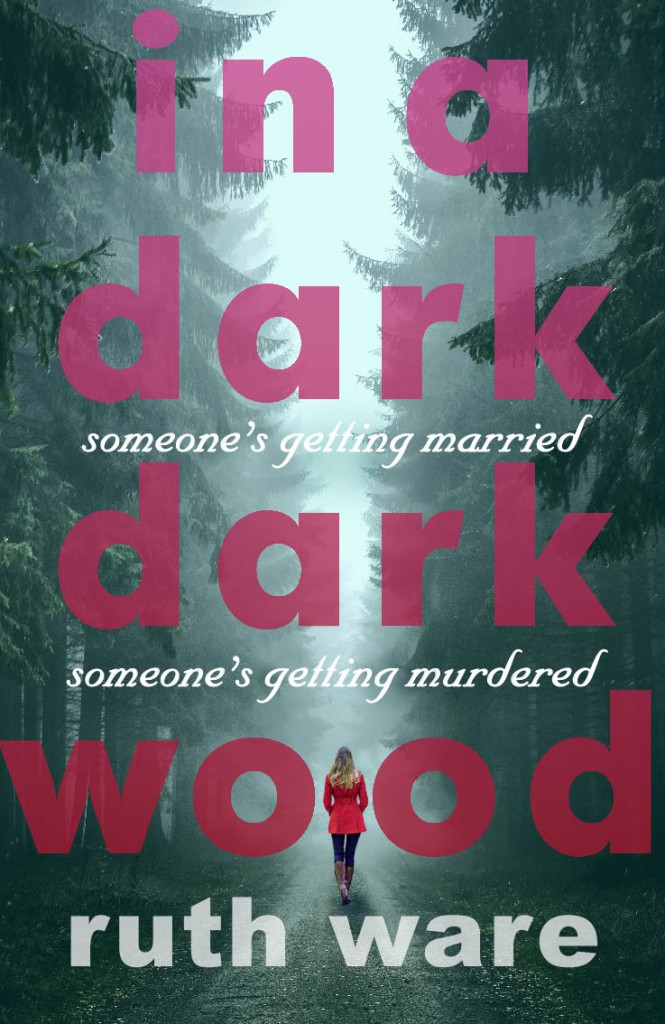 In A Dark Dark Wood by Ruth Ware
