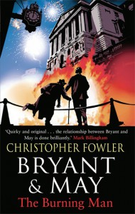 Bryant and May: The Burning Man by Christopher Fowler