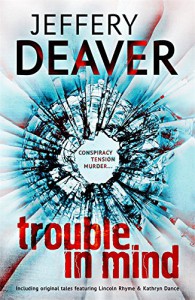 Trouble-in-Mind-by-Jeffery-Deaver