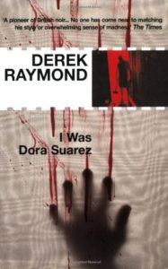 I-Was-Dora-Surez-by-Derek-Raymond-