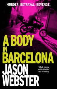 A Body in Barcelona by Jason Webster