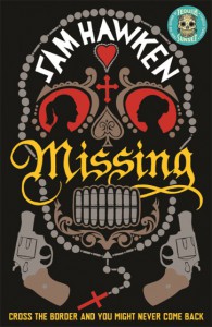 Missing by Sam Hawken