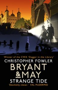 Bryant & May Strange Tide by Christopher Fowler