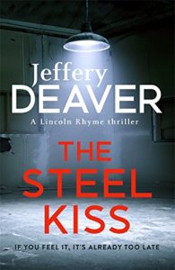 The Steel Kiss by Jeffrey Deaver