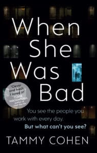 When She Was Bad by Tammy Cohen