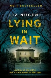 Lying in Wait Liz Nugent
