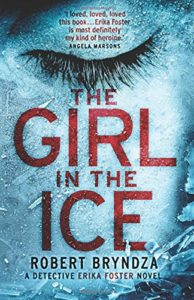 The Girl in the Ice by Robert Bryndza