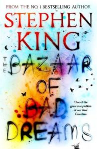 The Bazaar of Bad Dreams by Stephen King