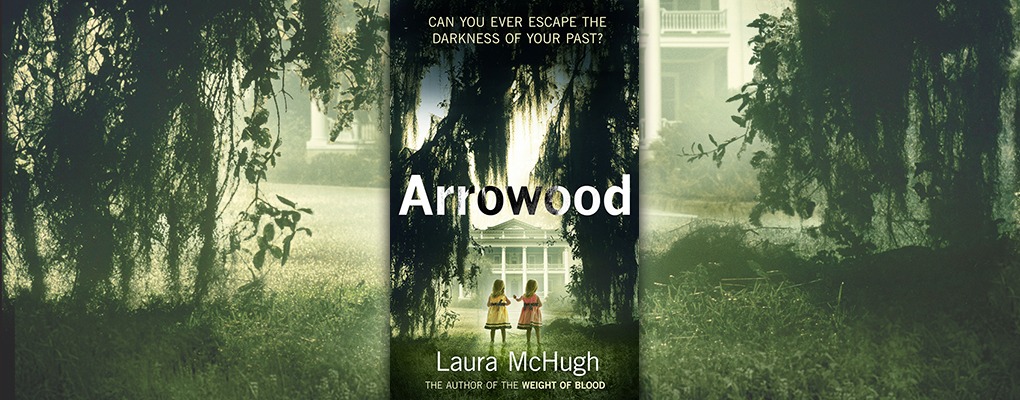 Arrowood by Laura McHugh