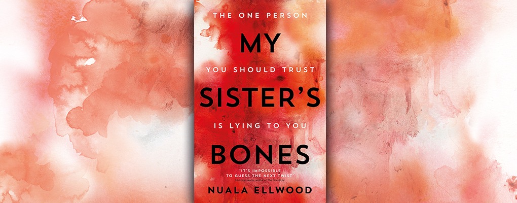 My Sister's Bones by Nuala Ellwood