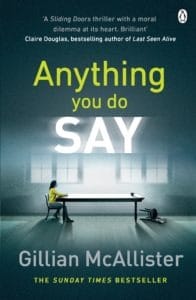 anything you do say by gillian mcallister