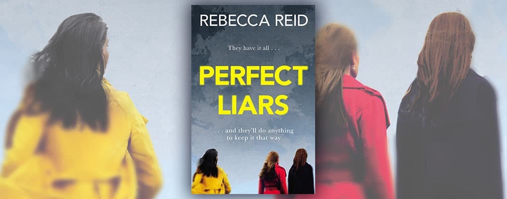 Perfect Liars by Rebecca Reid