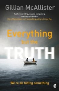 Everything But The Truth by Gillian McAllister