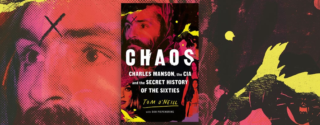Chaos by Tom O'Neill and Dan Piepenbring