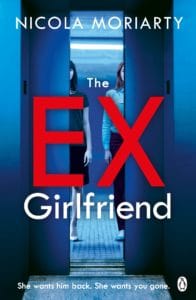 The Ex Girlfriend by Nicola Moriarty