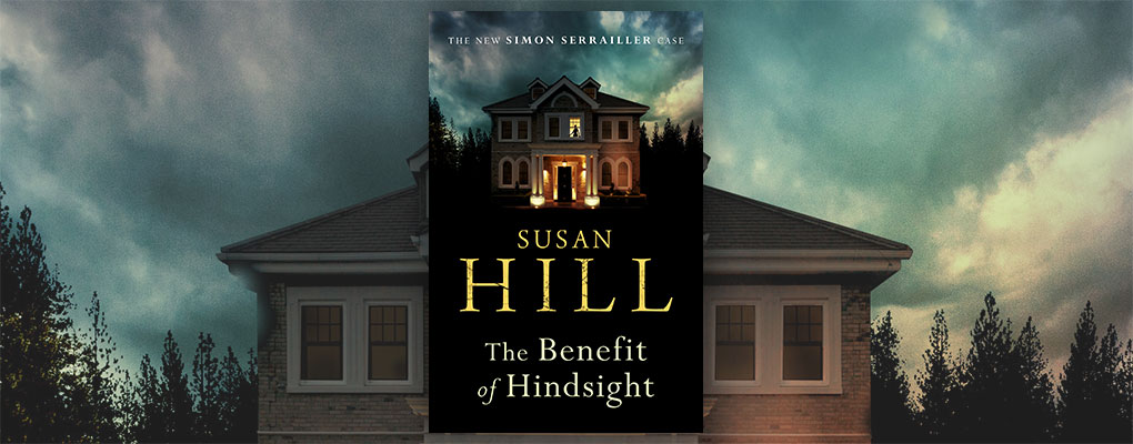 Image result for benefit of hindsight susan hill