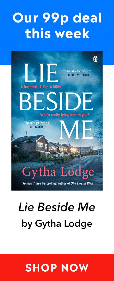 Promotional advert for this week's 99p eBook deal: Lie Beside Me by Gytha Lodge. Click here to find out more