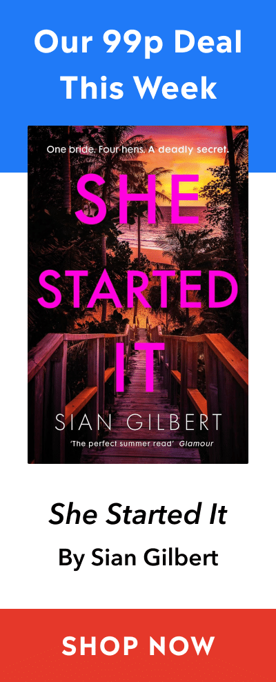 Advert for She Started it by Sian Gilbert for 99p in eBook