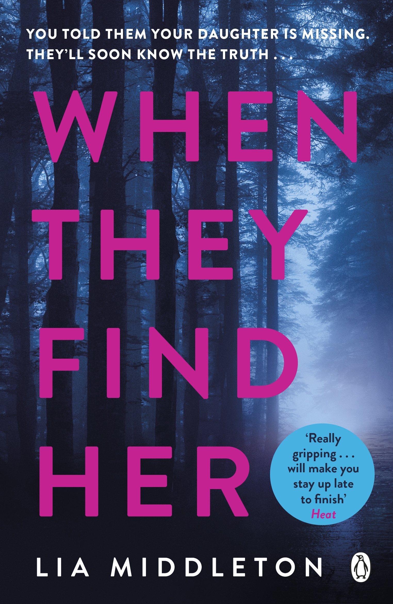 Book cover of When They Find Her by Lia Middleton