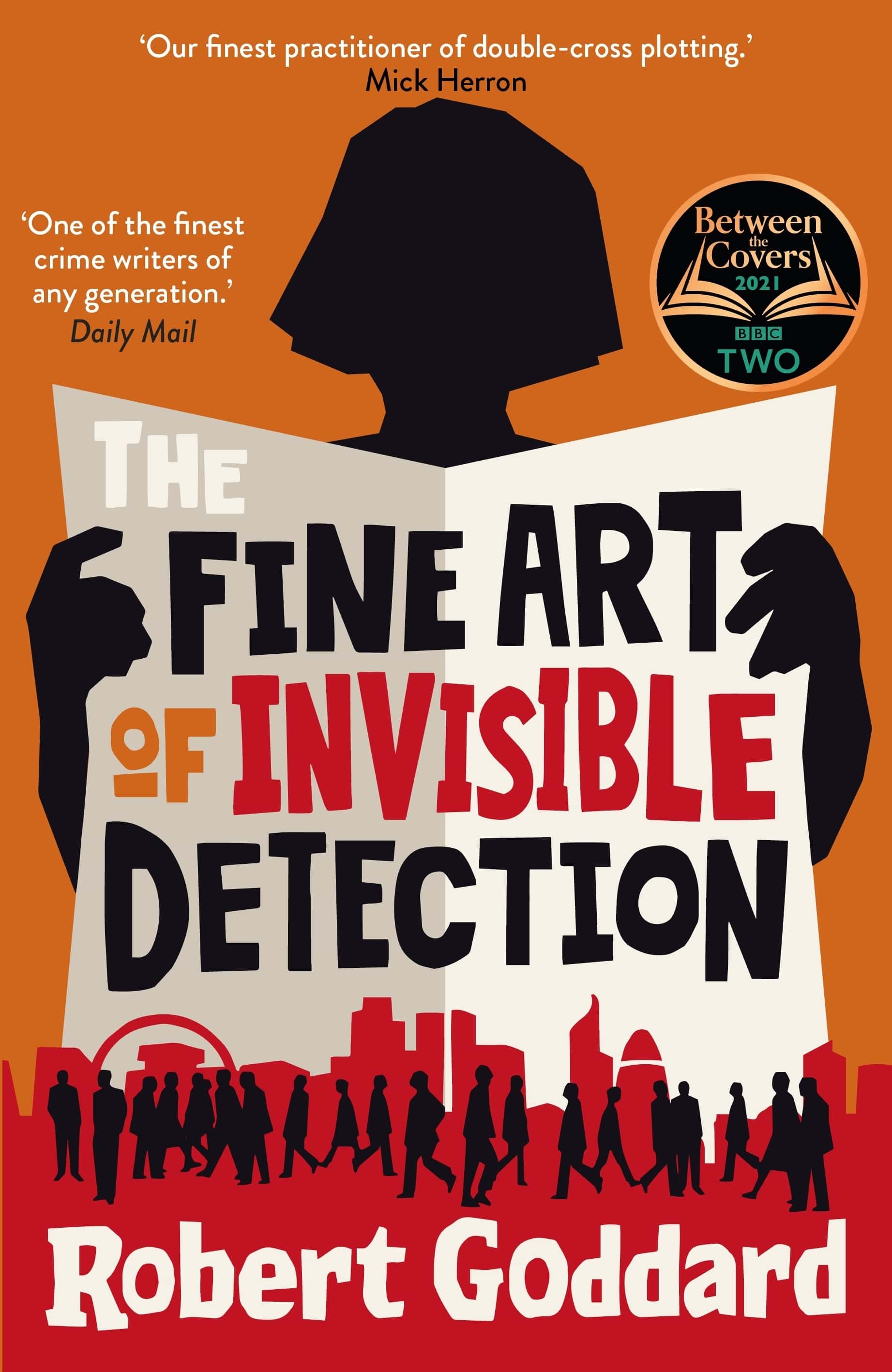 Book cover of The Fine Art of Invisible Detection by Robert Goddard