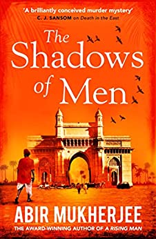 Book cover of The Shadows of Men by Abir Mukherjee
