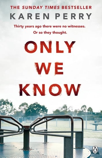 Only We Know by Karen Perry