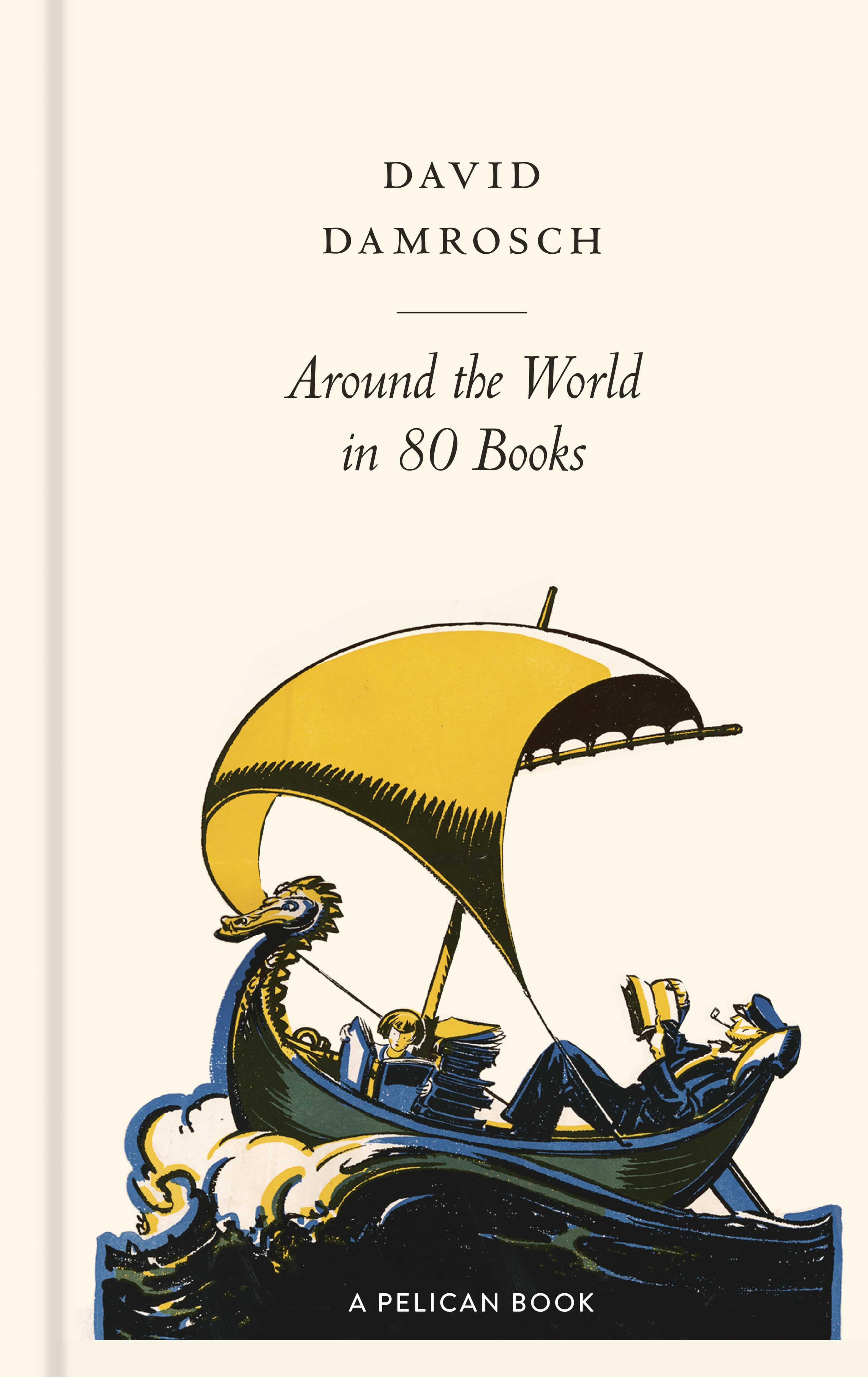 Book cover of Around the World in 80 Books by David Damrosch