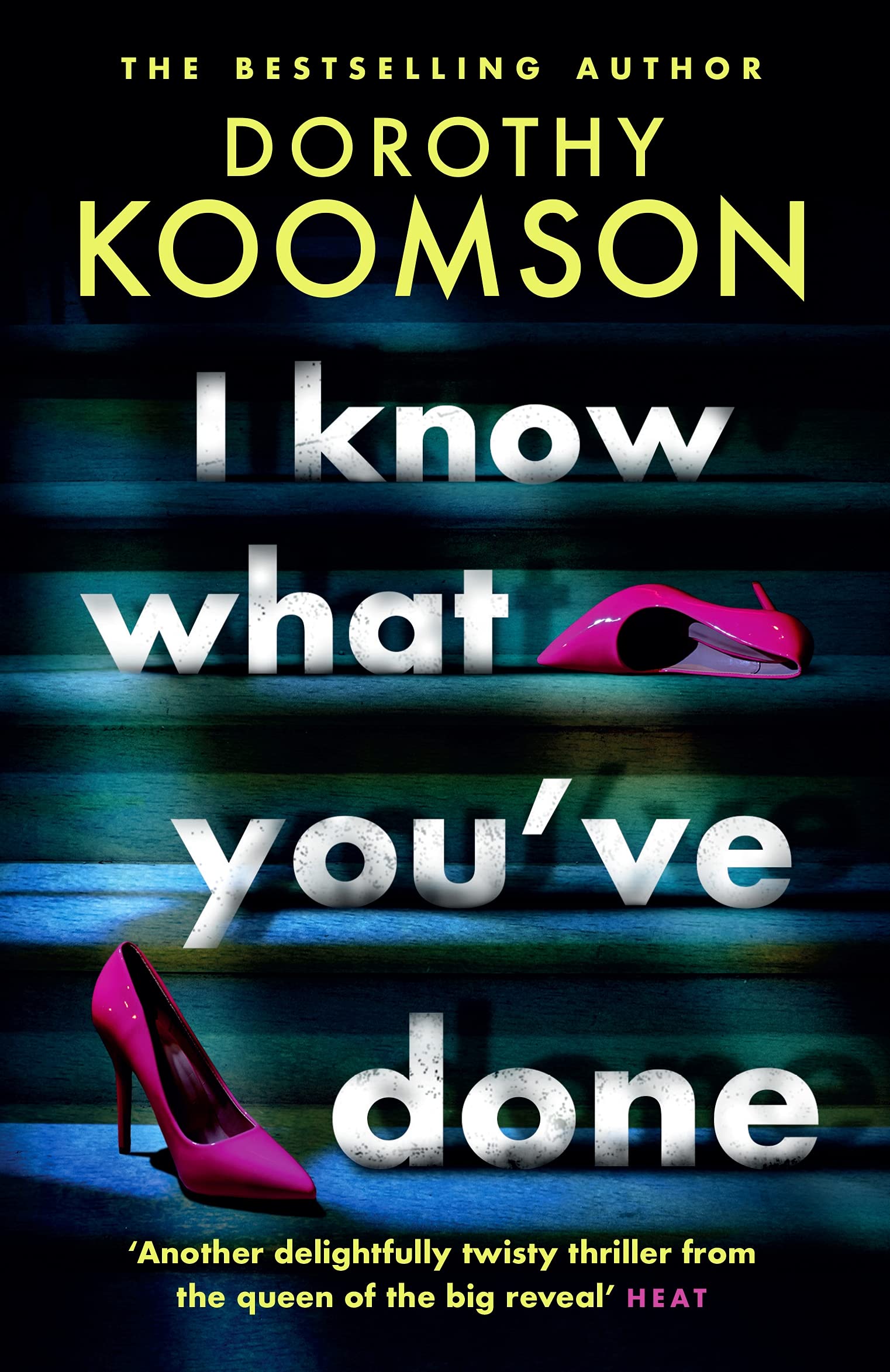 Book cover of I Know What You've Done by Dorothy Koomson