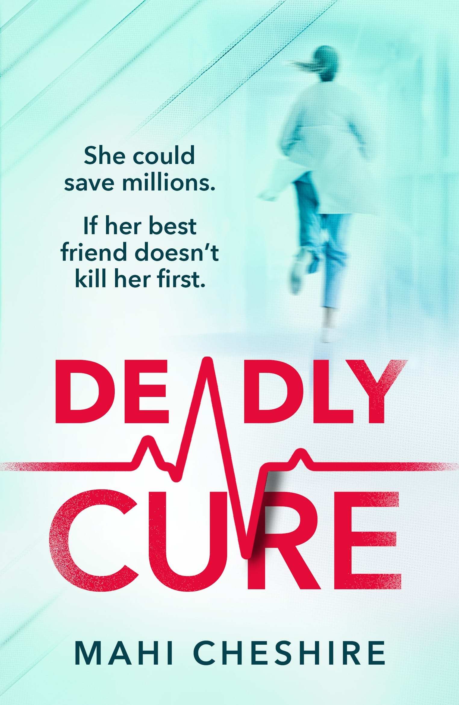 Book cover of Deadly Cure by Mahi Cheshire