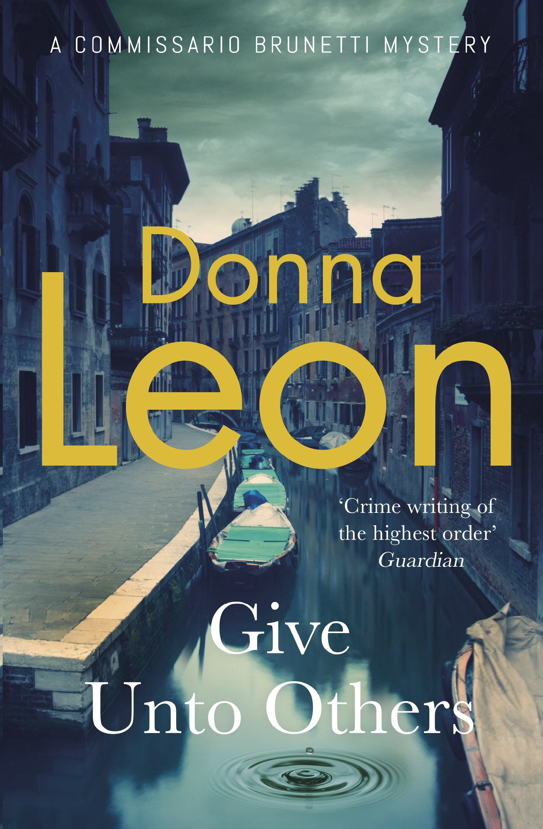 Book cover of Give Unto Others by Donna Leon, book 31 in the Commissario Brunetti series