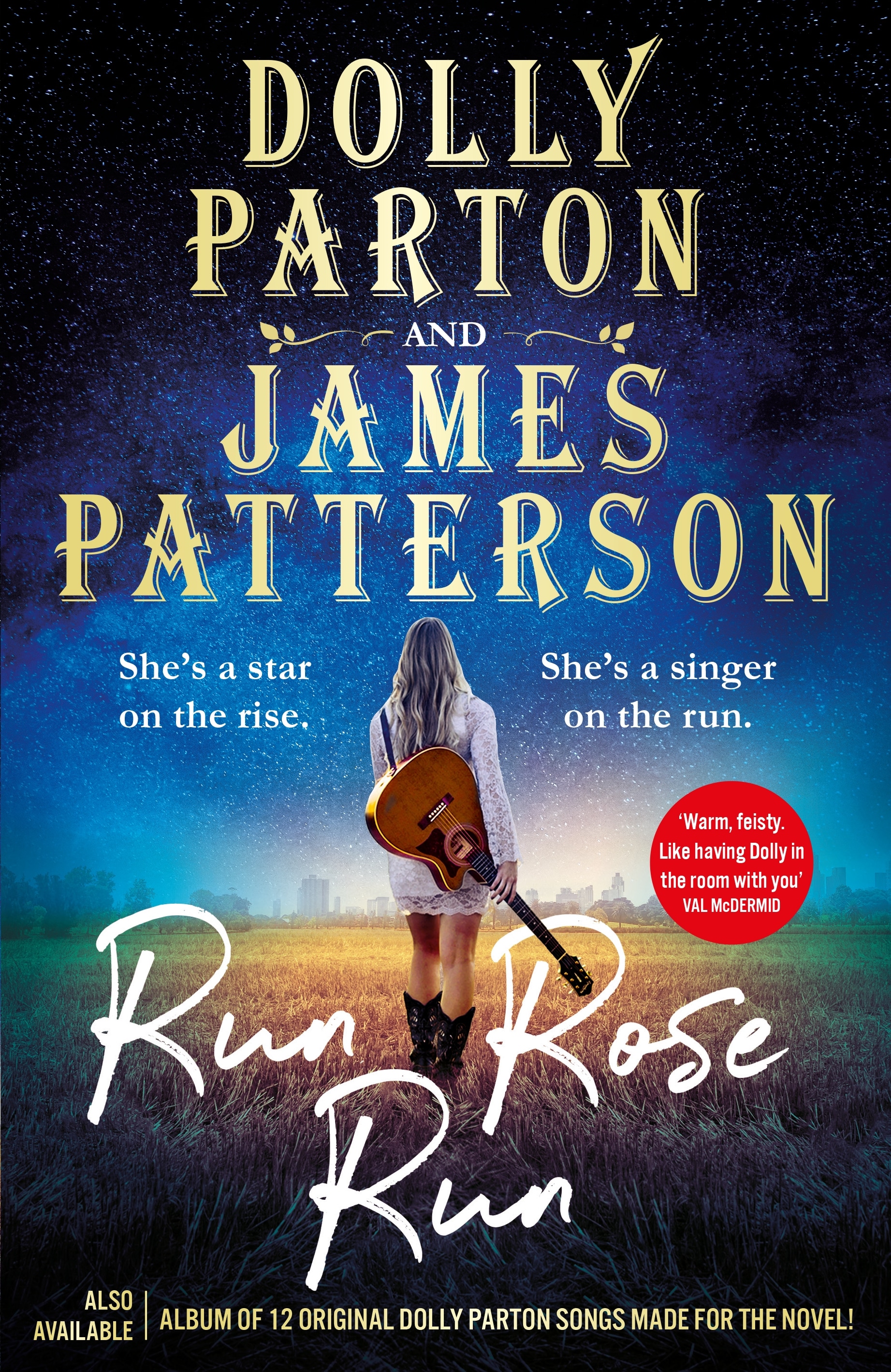 Run Rose Run by Dolly Parton and James Patterson