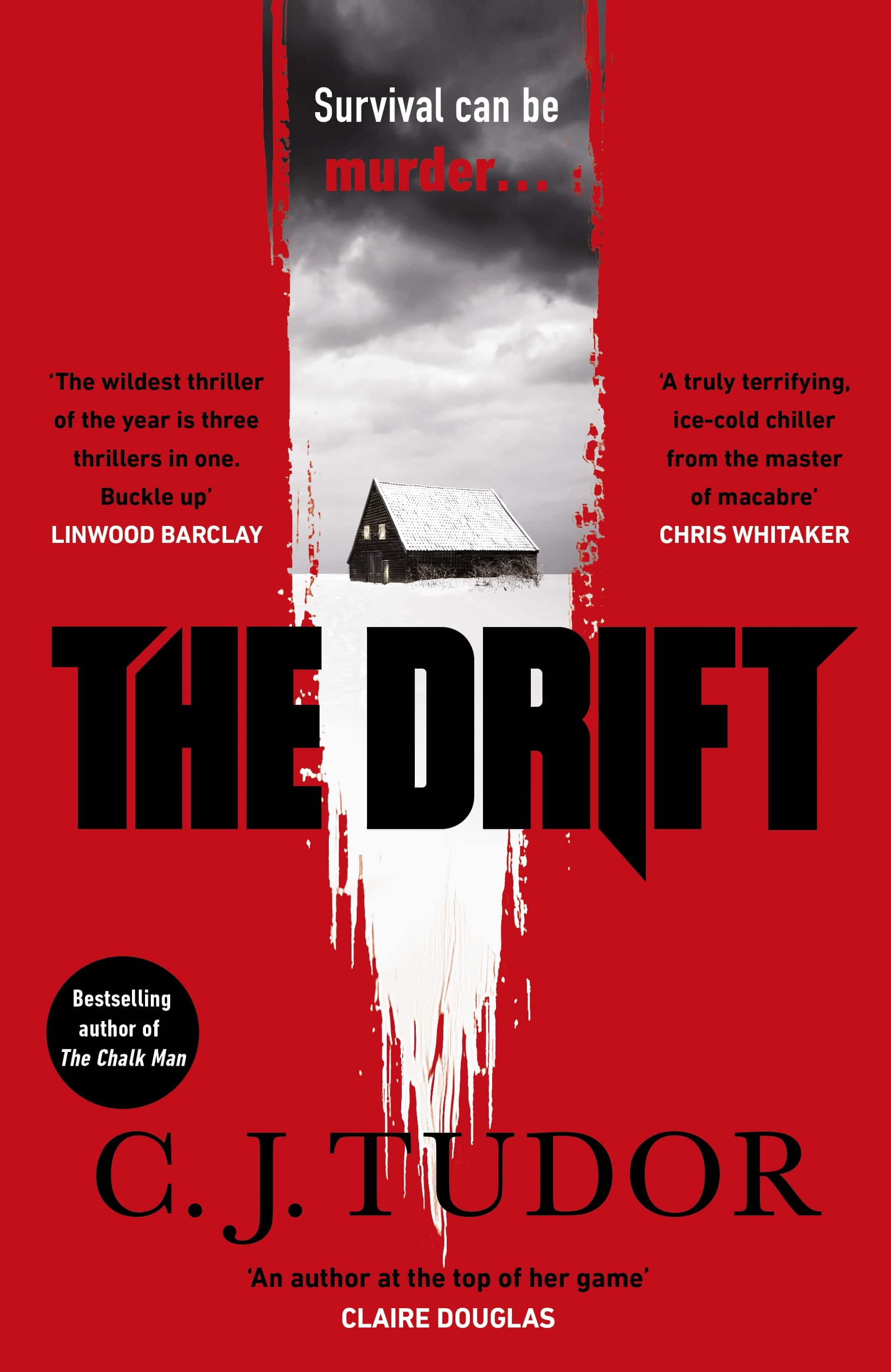 Book jacket of The Drift by C J Tudor
