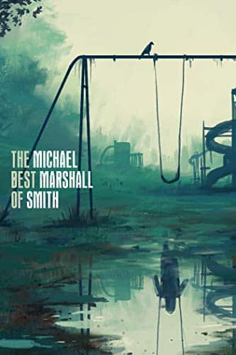 The Best of Michael Marshall Smith cover