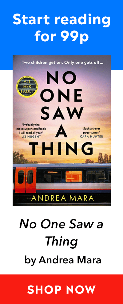 Advert for the 99p eBook of No One Saw a Thing by Andrea Mara
