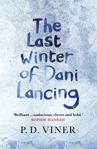 Cover of the Last Winter of Dani Lancing by P.D. Viner