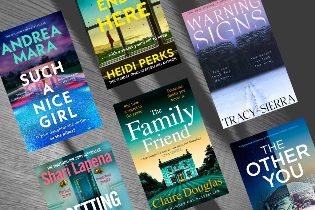 New psychological thrillers of 2026 including The Family Friend by Claire Douglas, Such a Nice Girl by Andrea Mara and Getting Away with Murder by Shari Lapena.