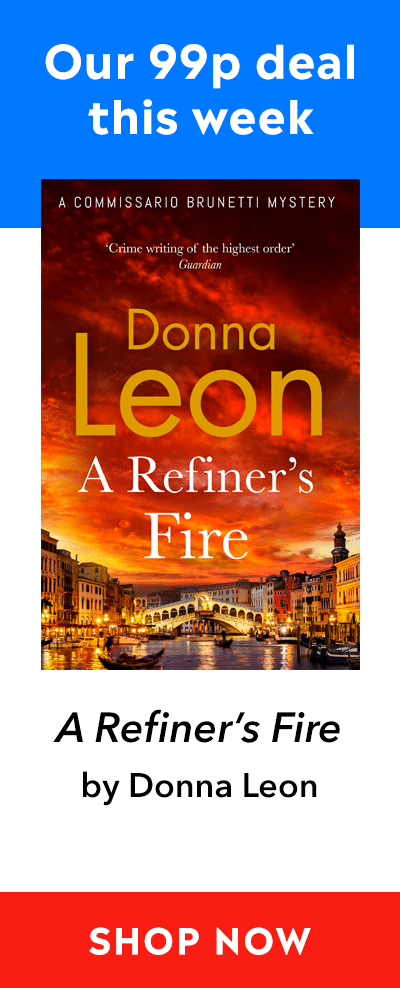 Advert for our 99p eBook deal of the week - A Refiner's Fire by Donna Leon. Click here for more information.