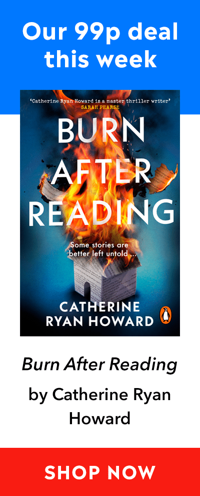 Advert for our 99p eBook deal of the week - Burn After Reading by Catherine Ryan Howard. Click here for more information.