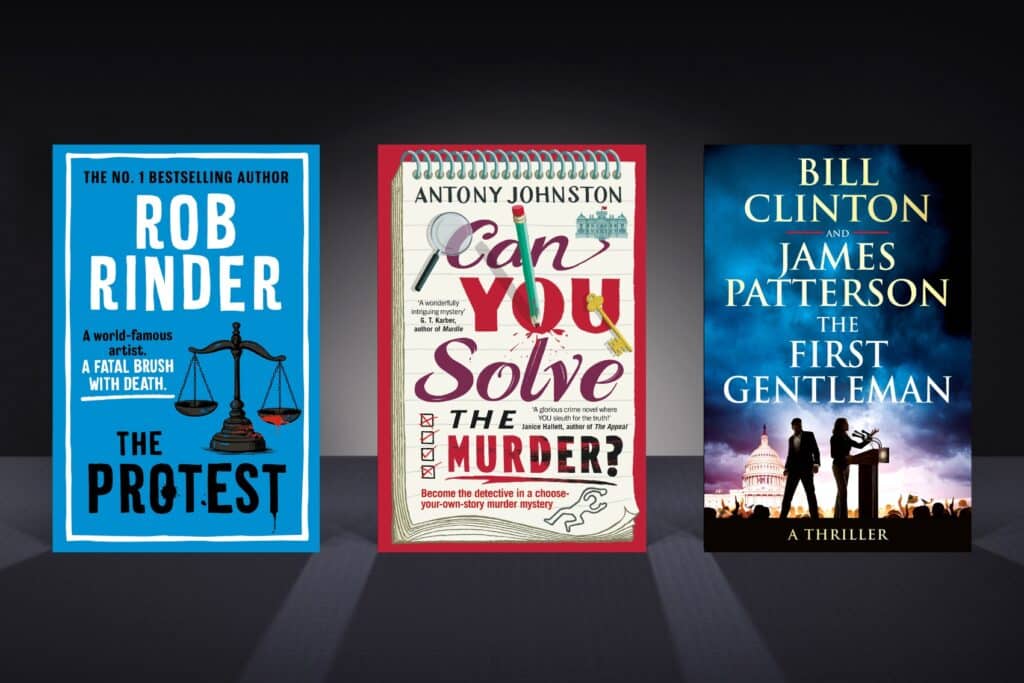 The best crime books out in June 2025, including The Protest by Rob Rinder, Can You Solve the Murder? by Antony Johnston, and The First Gentleman by Bill Clinton and James Patterson.