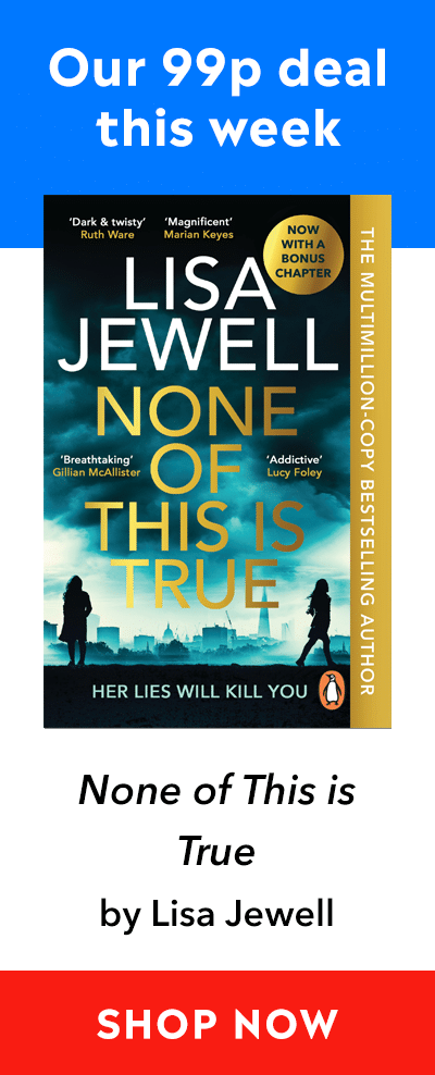 Advert for our 99p eBook deal of the week - None Of This is True by Lisa Jewell. Click here for more information.