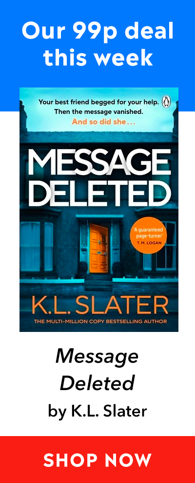 Advert for our 99p eBook deal of the week - Message Deleted by K.L. Slater. Click here for more information.