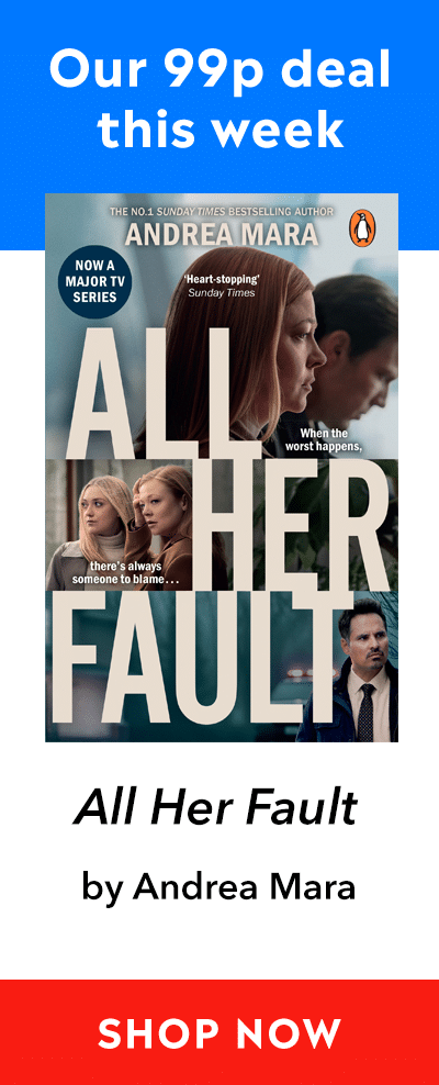 Advert for our 99p eBook deal of the week - All Her Fault by Andrea Mara. Click here for more information.