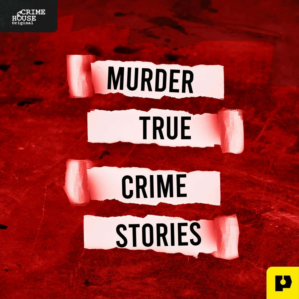 Murder True Crime Stories podcast.