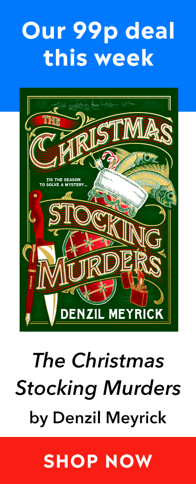 Advert for our 99p eBook deal of the week - The Christmas Stocking Murders by Denzil Meyrick. Click here for more information.