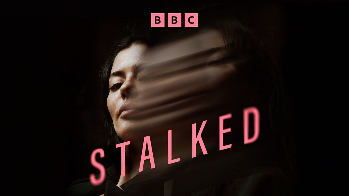Stalked podcast on BBC.