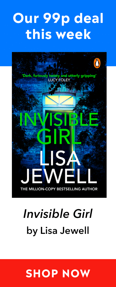 Advert for our 99p eBook deal of the week - Invisible Girl by Lisa Jewell. Click here for more information.