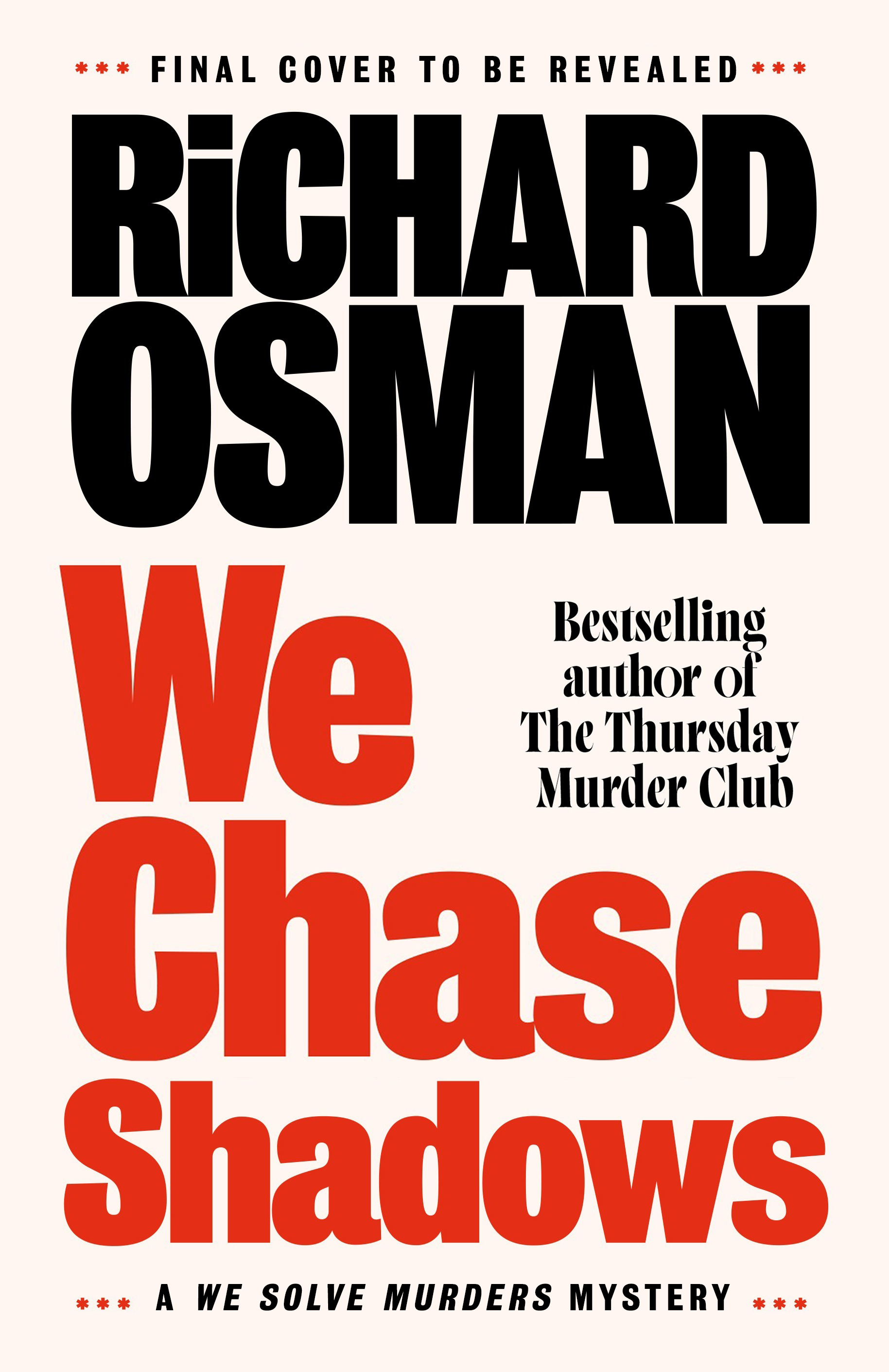We Chase Shadows - Richard Osman