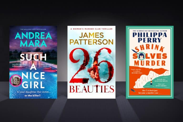 New crime books and thrillers released in May 2026, including Such a Nice Girl by Andrea Mara, 26 Beauties by James Patterson and Shrink Solves Murder by Philippa Perry.